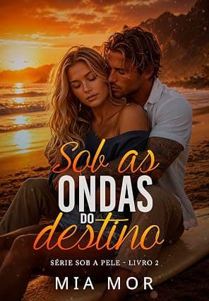 Sob as ondas do destino - Grátis Pelo Kindle