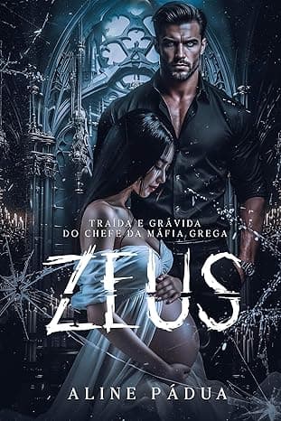 TRAÍDA & GRÁVIDA DO CHEFE DA MÁFIA GREGA – ZEUS - Grátis Pelo Kindle