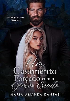 Um Casamento Forçado Com O Gêmeo Errado - Grátis Pelo Kindle