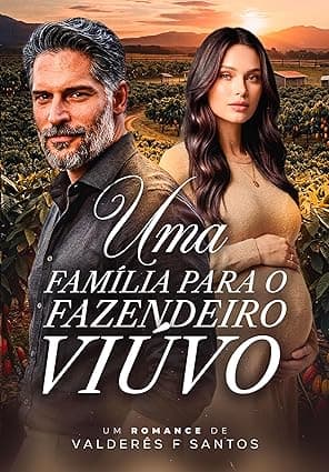 UMA FAMÍLIA PARA O FAZENDEIRO VIÚVO - Grátis Pelo Kindle