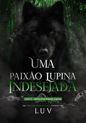 Uma paixão lupina indesejada - Grátis Pelo Kindle